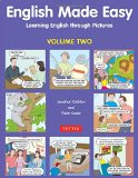 English Made Easy Volume Two: Learning English through Pictures