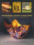 Japanese Paper Crafting: Create 17 Paper Craft Projects & Make your own Beautiful Washi Paper