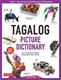 Tagalog Picture Dictionary: Learn 1500 Tagalog Words and Expressions - The Perfect Resource for Visual Learners of All Ages (Includes Online Audio) (Tuttle Picture Dictionary)