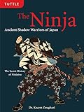 The Ninja: Ancient Shadow Warriors of Japan