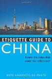 Etiquette Guide to China: Know the Rules that Make the Difference!