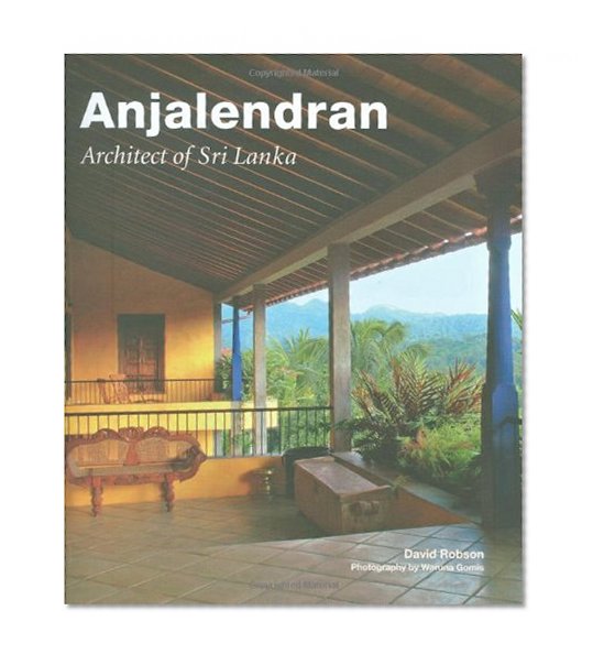 Anjalendran: Architect Of Sri Lanka