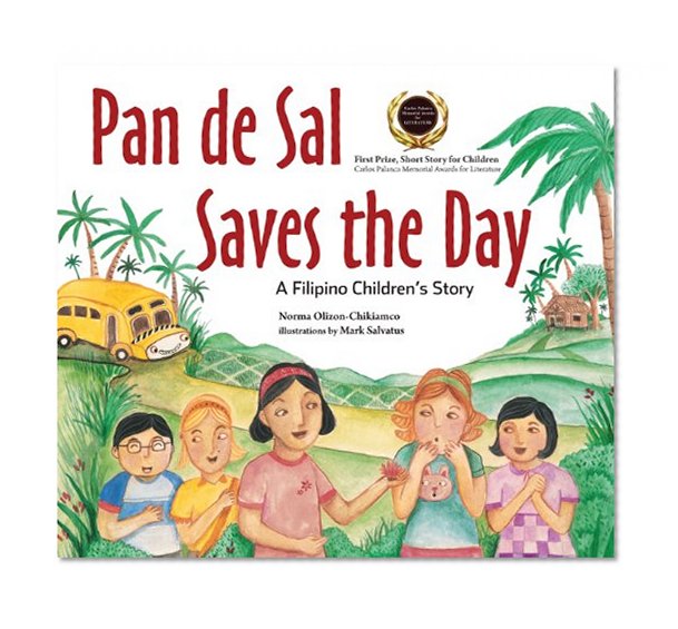 Pan de Sal Saves the Day: A Filipino Children's Story