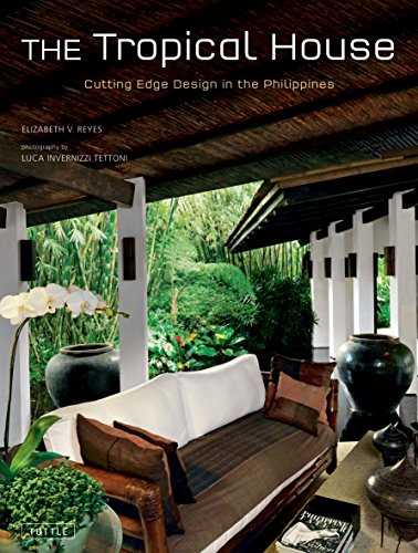 The Tropical House: Cutting Edge Design in the Philippines