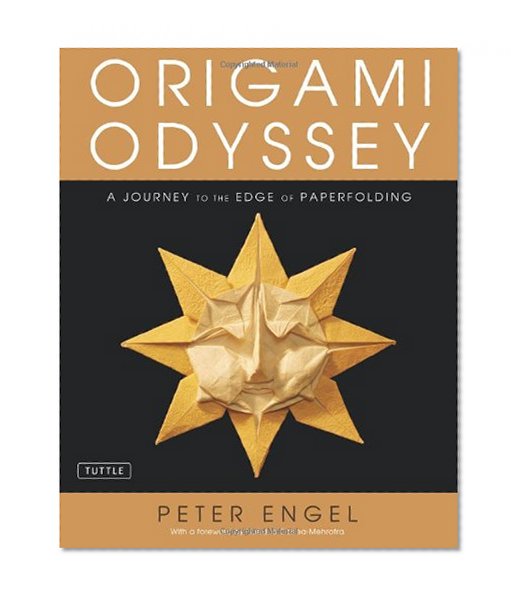 Origami Odyssey: A Journey to the Edge of Paperfolding [Full-Color Book & Instructional DVD]