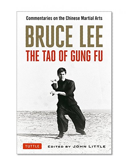 Book Cover Bruce Lee The Tao of Gung Fu: Commentaries on the Chinese Martial Arts