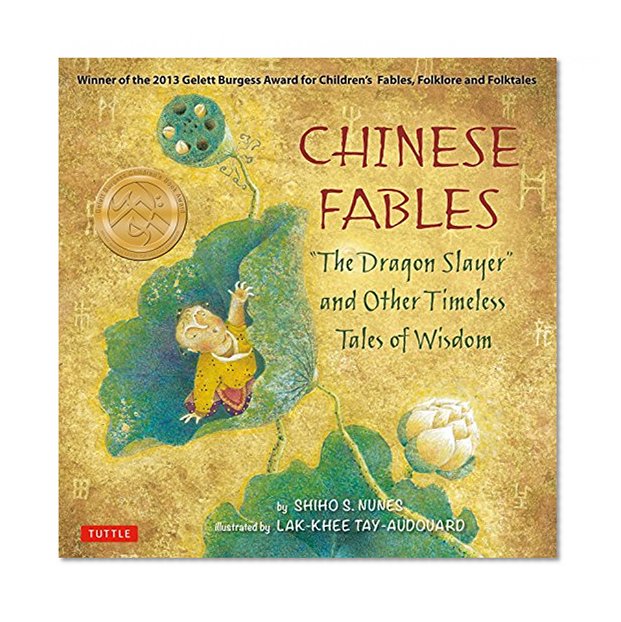 Chinese Fables: The Dragon Slayer and Other Timeless Tales of Wisdom
