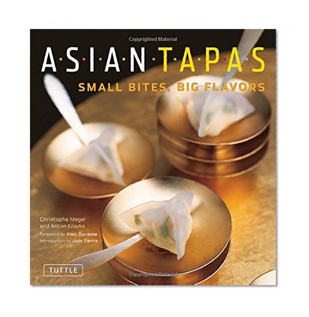 Asian Tapas: Small Bites, Big Flavors