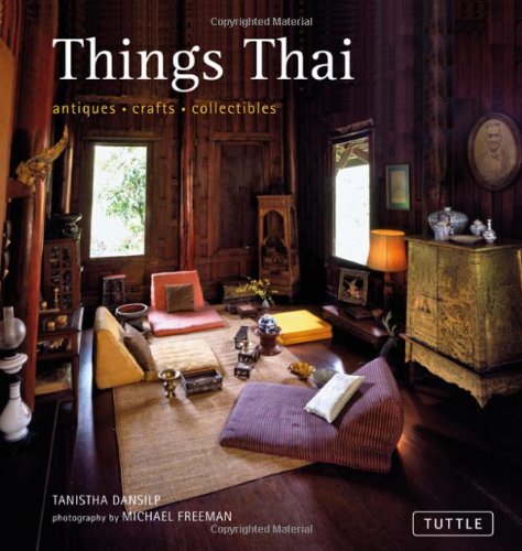 Things Thai: Antiques, Crafts, Collectibles