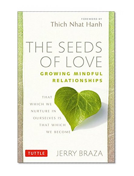 The Seeds of Love: Growing Mindful Relationships