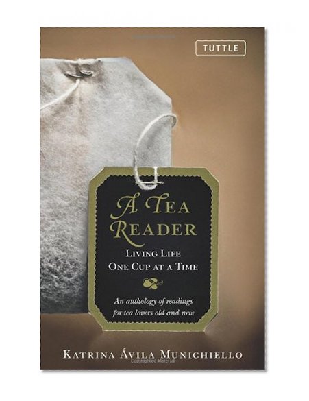 A Tea Reader: Living Life One Cup at a Time