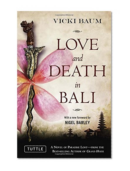 Love and Death in Bali (Periplus Classics Series)