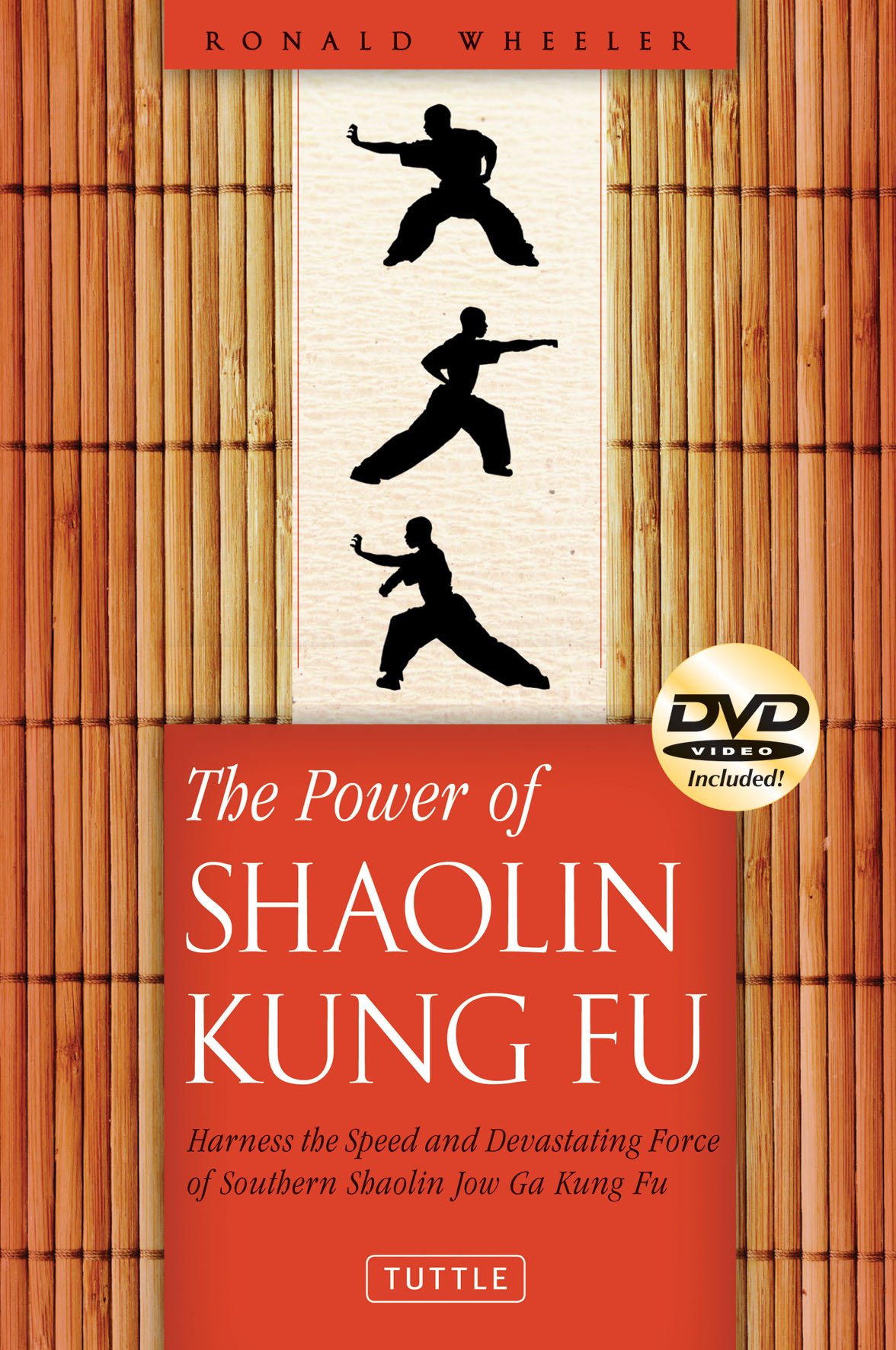 The Power of Shaolin Kung Fu: Harness the Speed and Devastating Force of Southern Shaolin Jow Ga Kung Fu