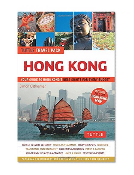 Hong Kong Tuttle Travel Pack: Your Guide to Hong Kong's Best Sights for Every Budget (Travel Guide & Map)