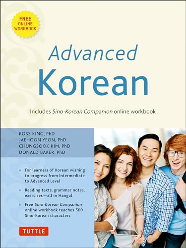 Advanced Korean: Includes Sino-Korean Companion Workbook on CD-ROM