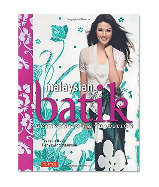 Malaysian Batik: Reinventing a Tradition