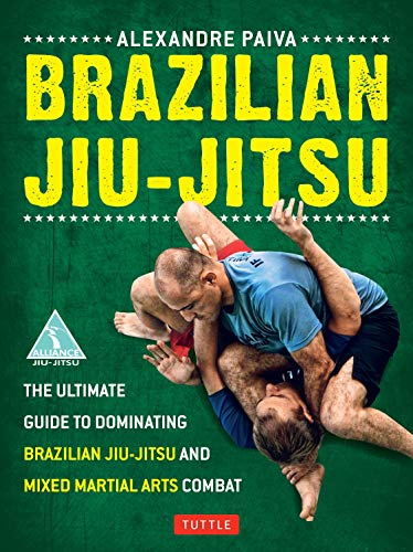 Book Cover Brazilian Jiu-Jitsu: The Ultimate Guide to Dominating Brazilian Jiu-Jitsu and Mixed Martial Arts Combat