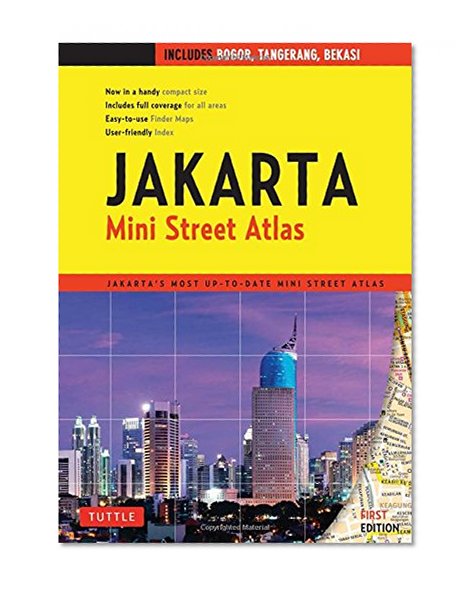 Jakarta Mini Street Atlas First Edition: Jakarta's Most Up-to-date Mini Street Atlas