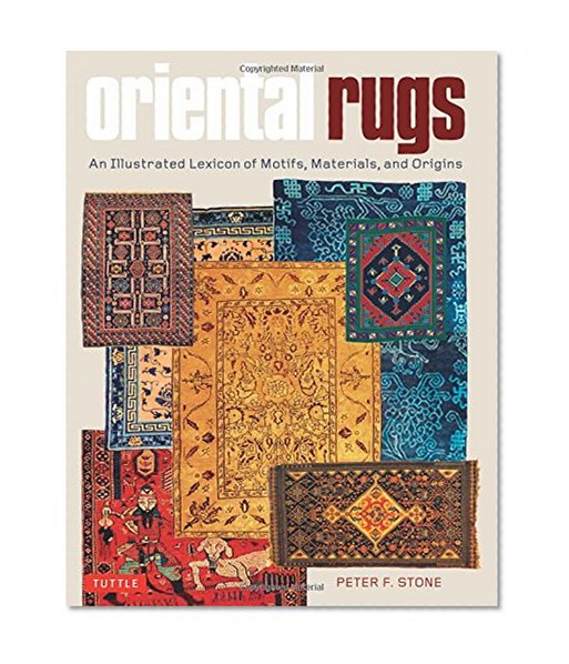 Book Cover Oriental Rugs: An Illustrated Lexicon of Motifs, Materials, and Origins