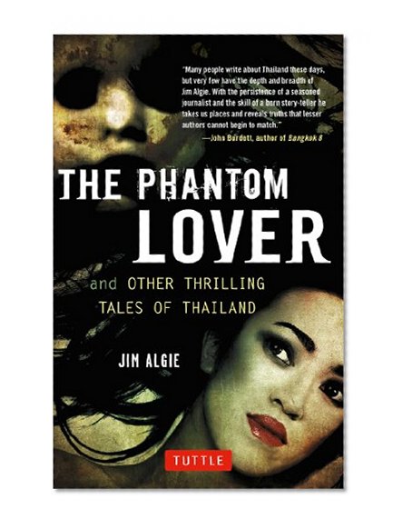 The Phantom Lover and Other Thrilling Tales of Thailand