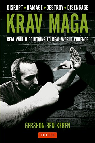 Book Cover Krav Maga: Real World Solutions to Real World Violence - Disrupt - Damage - Destroy - Disengage