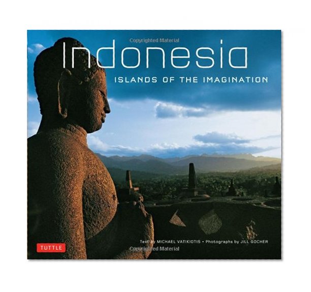 Indonesia Islands of the Imagination