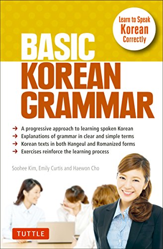 Basic Korean Grammar: Learn the Grammar You Need to Speak Correctly
