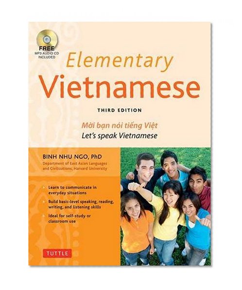 Elementary Vietnamese: Moi ban noi tieng Viet. Let's Speak Vietnamese. (MP3 Audio CD Included)