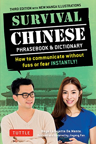 Survival Chinese Phrasebook & Dictionary: How to Communicate without Fuss or Fear Instantly! (Mandarin Chinese Phrasebook & Dictionary) (Survival Series)