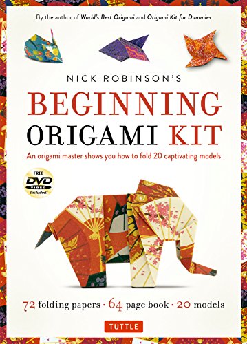 Nick Robinson's Beginning Origami Kit: An Origami Master Shows You how to Fold 20 Captivating Models: Kit with Origami Book, 72 High-Quality Origami Papers & DVD