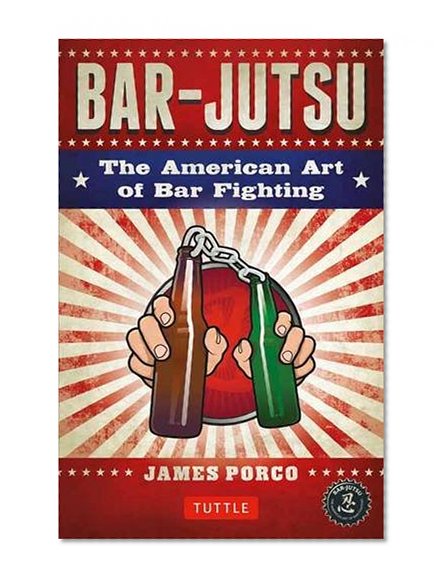 Bar-jutsu: The American Art of Bar Fighting