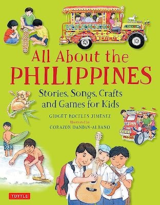 Book Cover All About the Philippines: Stories, Songs, Crafts and Games for Kids (All About...countries)