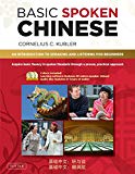 Basic Spoken Chinese: An Introduction to Speaking and Listening for Beginners (DVD and MP3 Audio CD Included) (Basic Chinese)