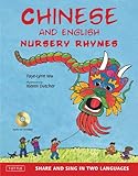 Chinese and English Nursery Rhymes: Share and Sing in Two Languages [Audio CD Included]