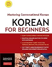 Korean for Beginners: Mastering Conversational Korean (Includes Free Online Audio)