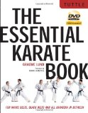The Essential Karate Book: For White Belts, Black Belts and All Karateka In Between