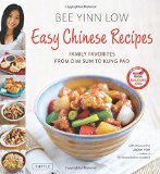 Easy Chinese Recipes: Family Favorites from Dim Sum to Kung Pao