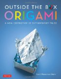 Outside the Box Origami: A New Generation of Extraordinary Folds