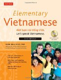 Elementary Vietnamese, Third Edition: Moi ban noi tieng Viet. Let's Speak Vietnamese. (MP3 Audio CD Included)