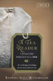 A Tea Reader: Living Life One Cup at a Time