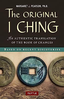 The Original I Ching: An Authentic Translation of the Book of Changes