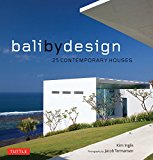 Bali By Design: 25 Contemporary Houses