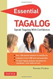 Essential Tagalog: Speak Tagalog with Confidence! (Self-Study Guide and Tagalog Phrasebook) (Essential Phrase Bk)