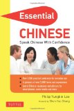 Essential Chinese: Speak Chinese with Confidence! (Self-Study Guide and Mandarin Chinese Phrasebook) (Essential Phrase Bk)