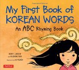 My First Book of Korean Words: An ABC Rhyming Book
