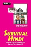 Survival Hindi: How to Communicate without Fuss or Fear - Instantly! (Hindi Phrasebook & Dictionary) (Survival Series)
