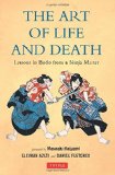 The Art of Life and Death: Lessons in Budo From a Ninja Master