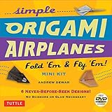 Simple Origami Airplanes Mini Kit: Fold 'Em & Fly 'Em! [Boxed Kit with 24 Folding Papers, Full-Color Book & DVD]