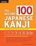 The Second 100 Japanese Kanji: (JLPT Level N5) The quick and easy way to learn the basic Japanese kanji