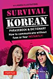 Survival Korean: How to Communicate without Fuss or Fear Instantly! (Korean Phrasebook & Dictionary) (Survival Series)